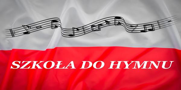 Read more about the article Akcja “Szkoła do hymnu”
